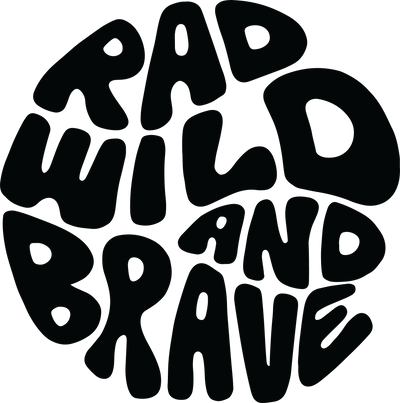 Rad Wild Brave 